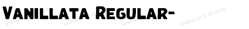 Vanillata Regular字体转换 Vanillata Regular字体转换